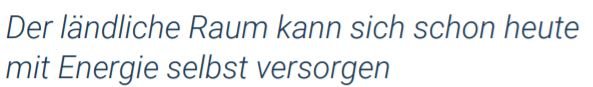 Zitat "Der ländliche Raum kann sich schon heute mit Energie selbst versorgen"